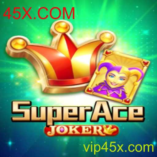 Descubra SuperAceJoker: Um Jogo Revolucionário no Mundo de 45X.COM